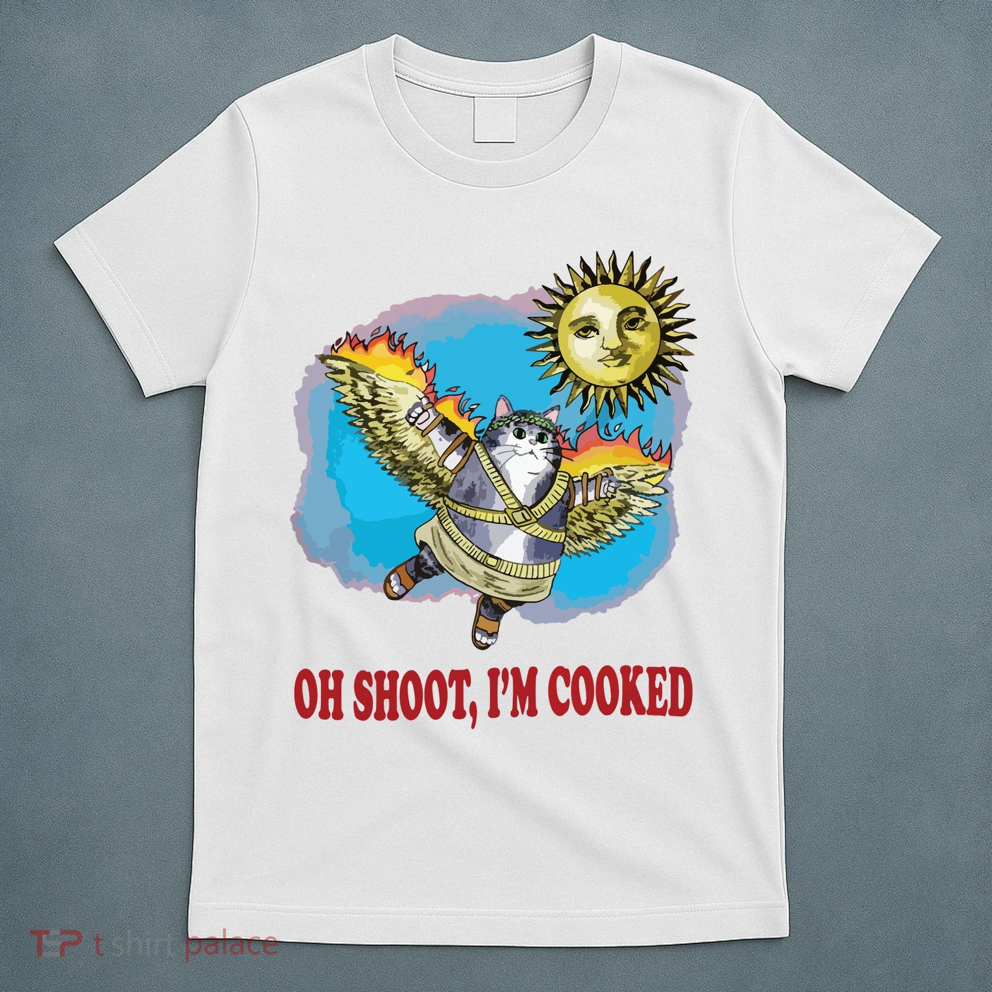 Oh Shoot Im Cooked T-Shirt