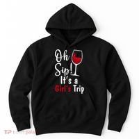 Oh Sip! It's A Girls Trip Funny Wine Party Hoodie thumb 0