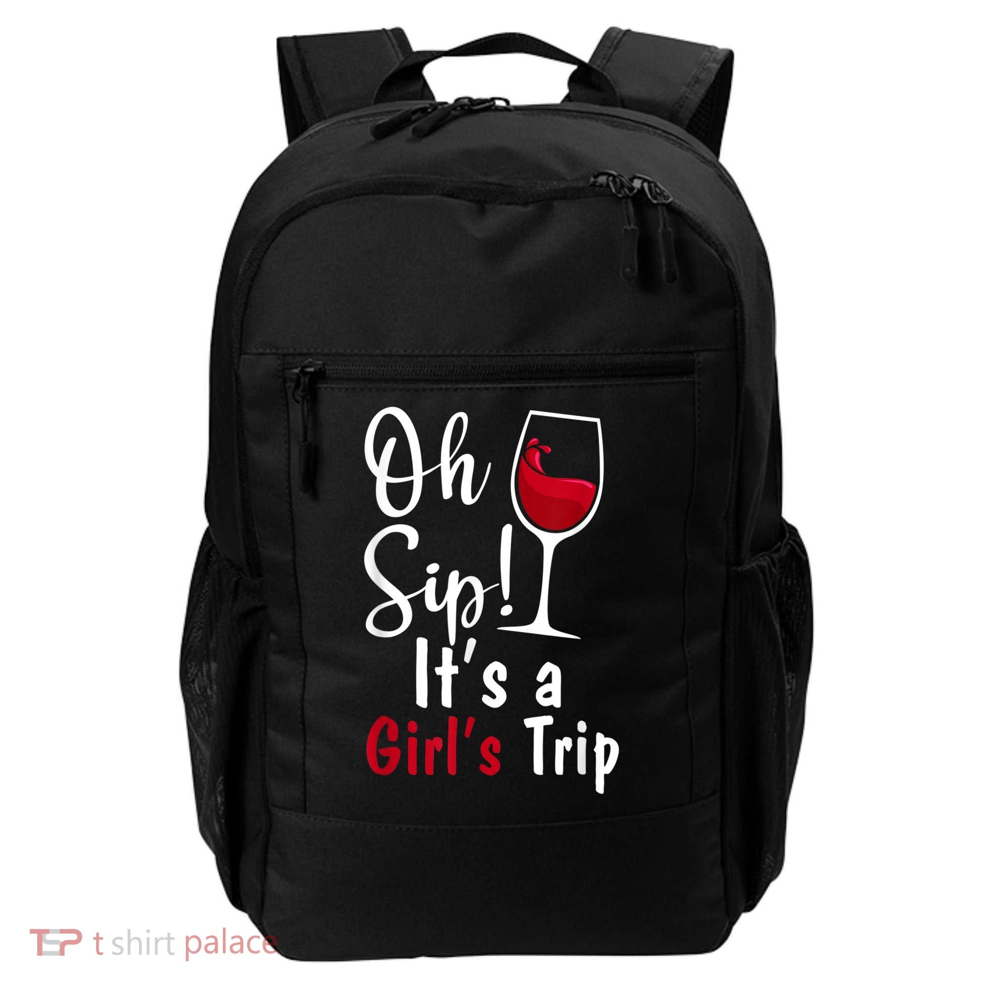 Oh Sip! It's A Girls Trip Funny Wine Party Backpack