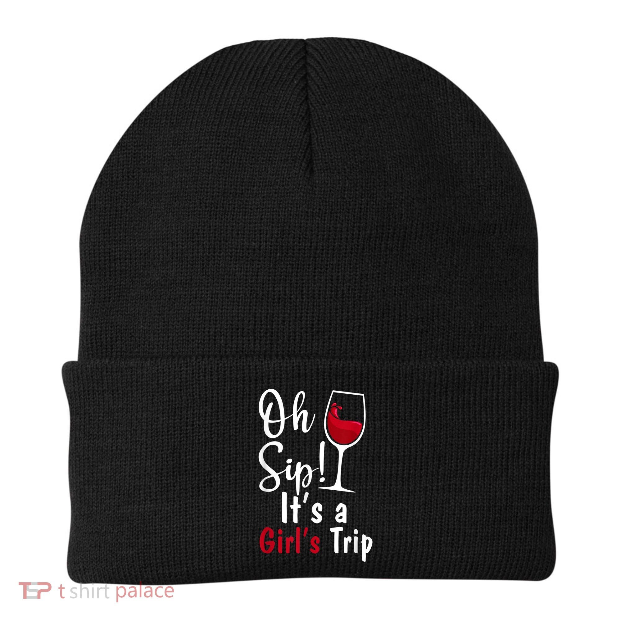 Oh Sip! It's A Girls Trip Funny Wine Party Beanie