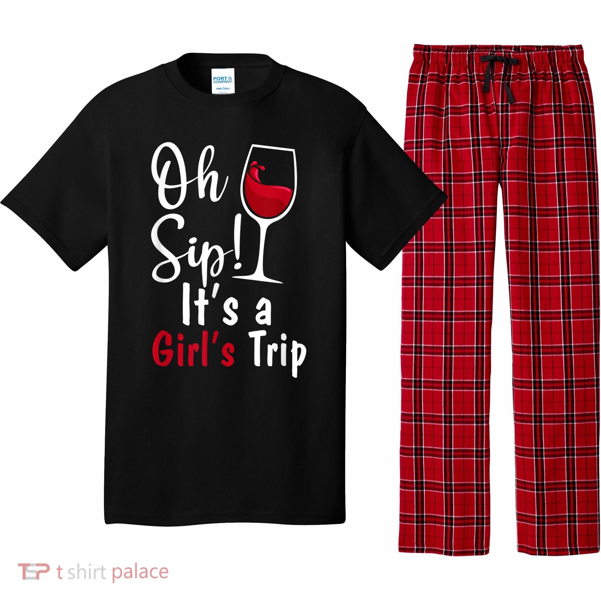 Oh Sip! It's A Girls Trip Funny Wine Party Pajama Set