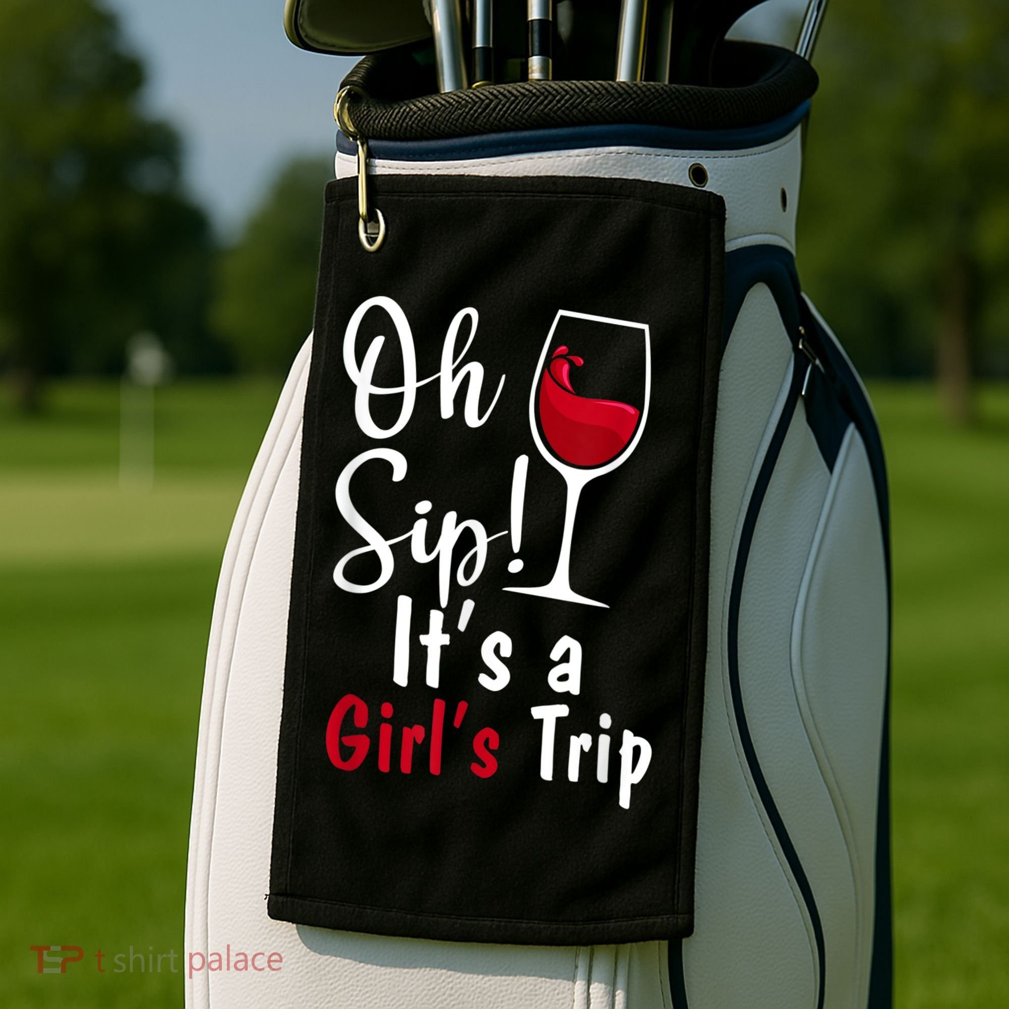 Oh Sip! It's A Girls Trip Funny Wine Party Golf Towel