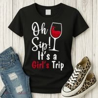 Oh Sip! It's A Girls Trip Funny Wine Party Women's T-Shirt thumb 3