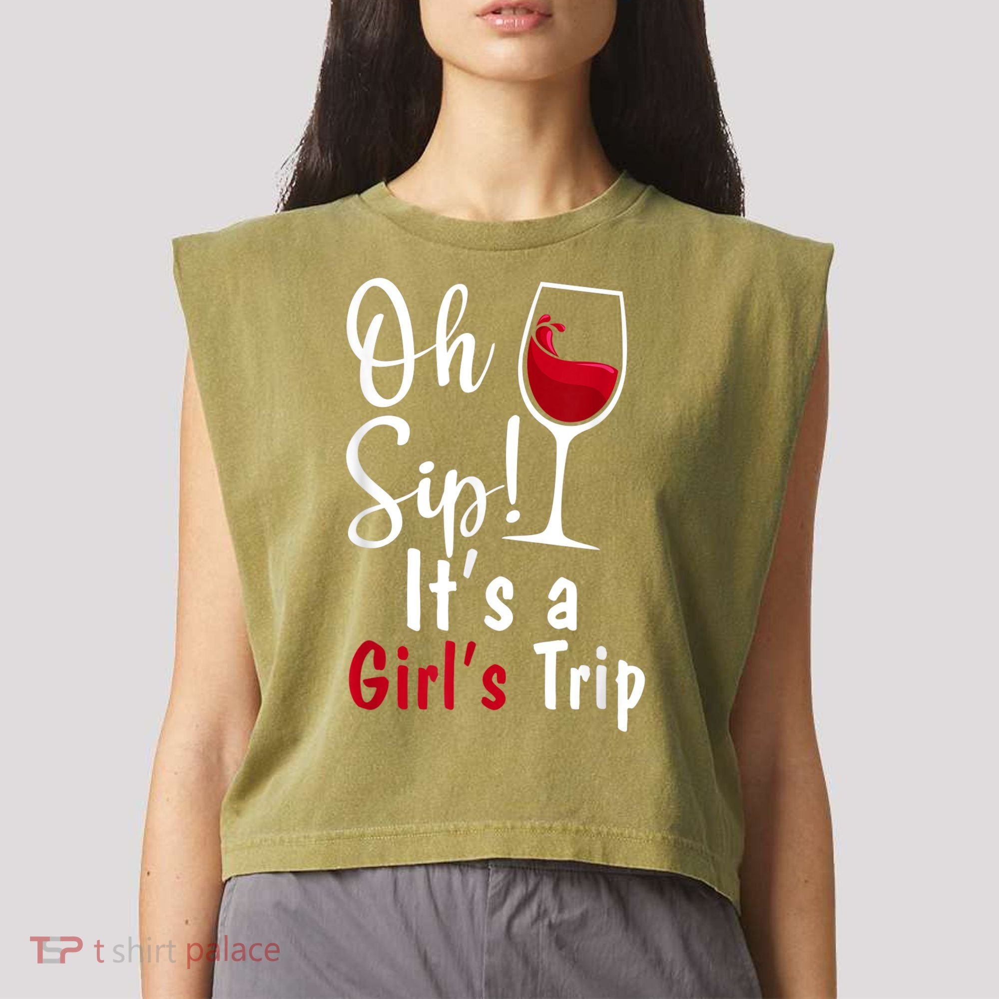 Oh Sip! It's A Girls Trip Funny Wine Party Garment-Dyed Women's Muscle Tee