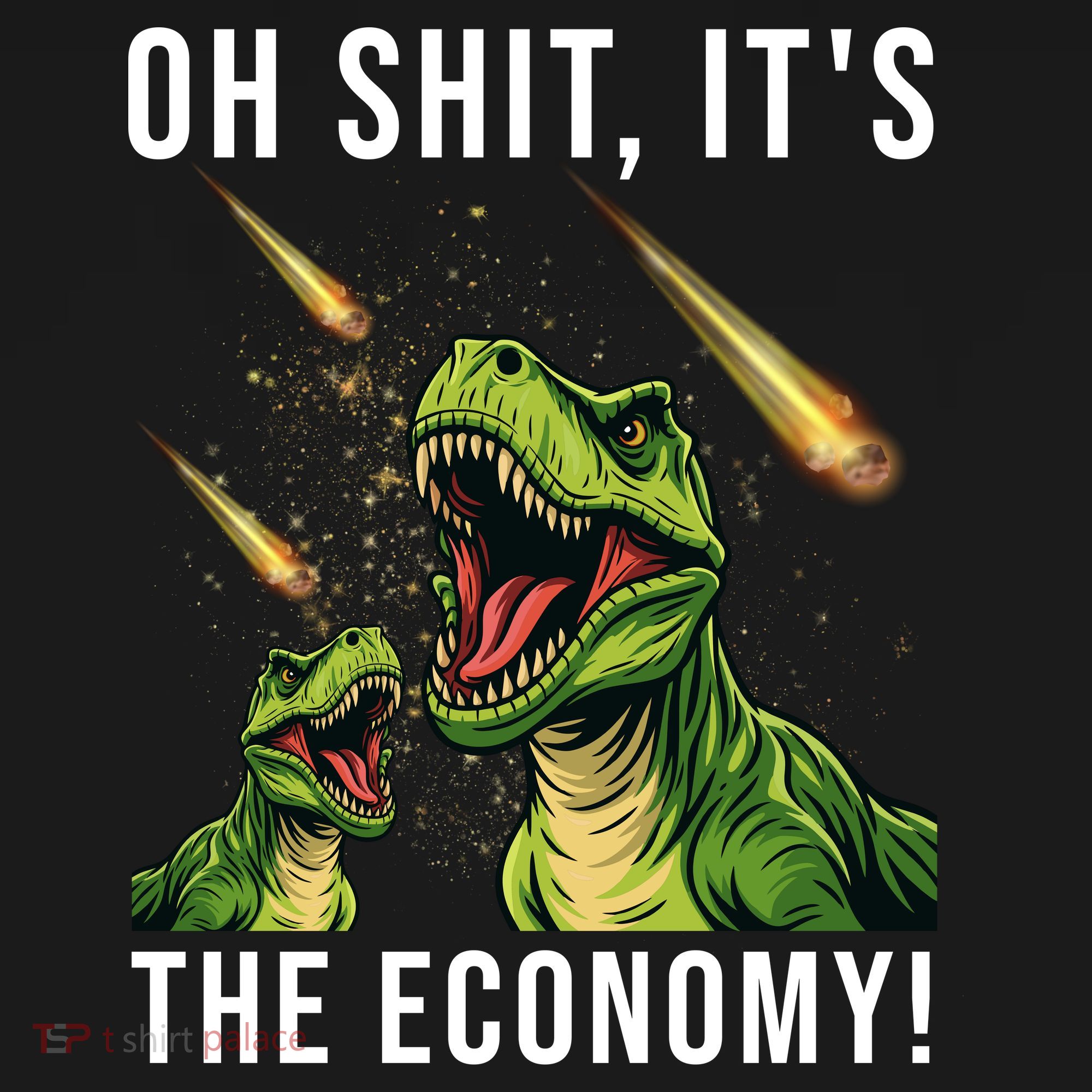Oh Shit Its The Economy T-Rex Sweatshirt