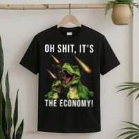 Oh Shit Its The Economy T-Rex T-Shirt thumb 2