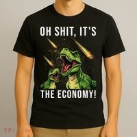 Oh Shit Its The Economy T-Rex T-Shirt thumb 3