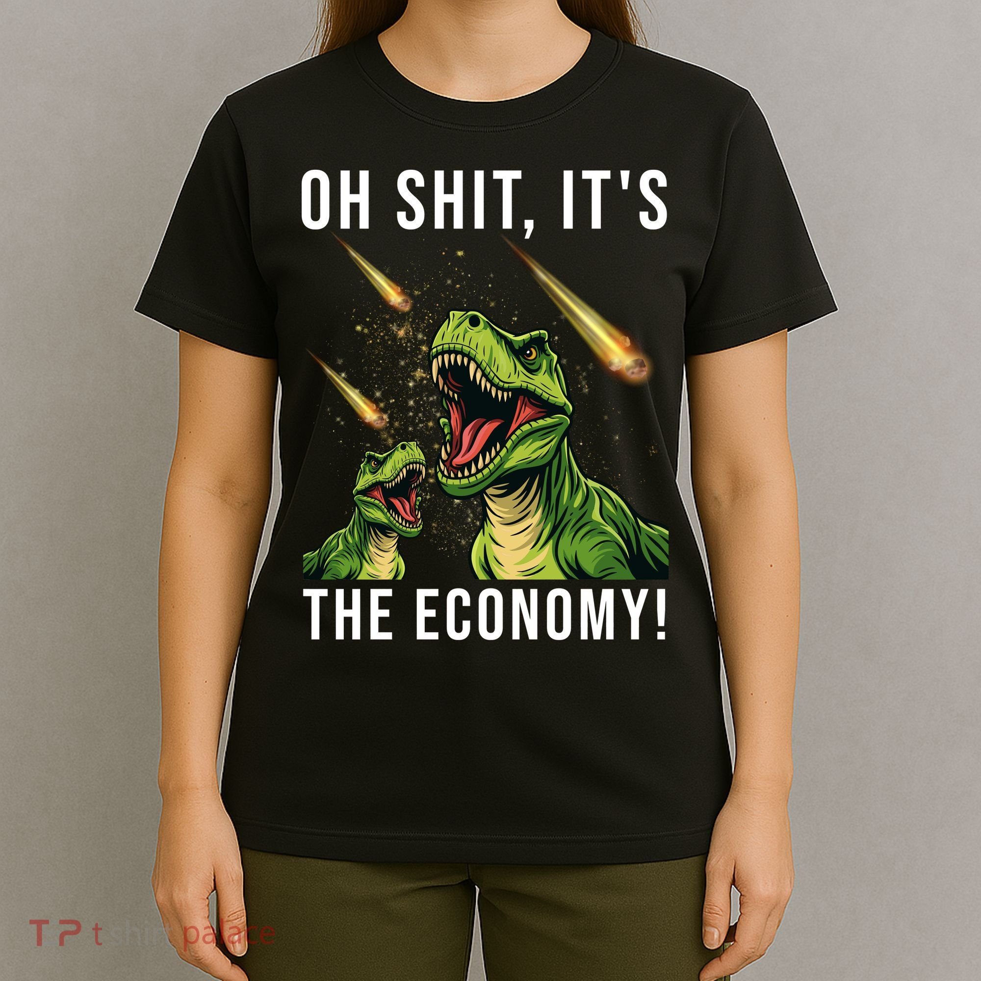Oh Shit Its The Economy T-Rex T-Shirt