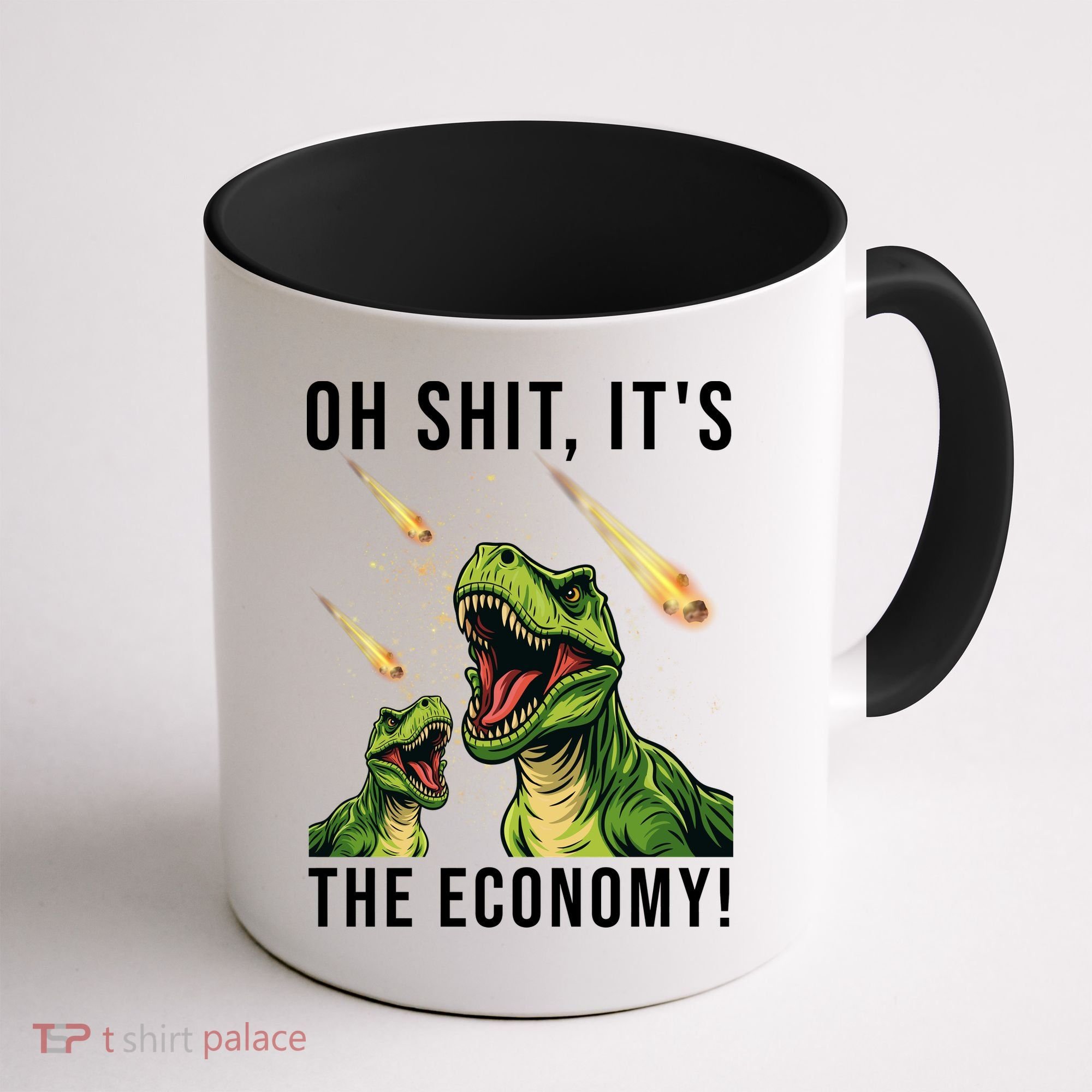 Oh Shit Its The Economy T-Rex Coffee Mug