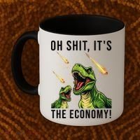 Oh Shit Its The Economy T-Rex Coffee Mug thumb 2