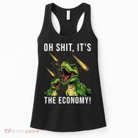 Oh Shit Its The Economy T-Rex Women's Tank Top thumb 0