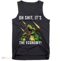 Oh Shit Its The Economy T-Rex Tank Top thumb 0