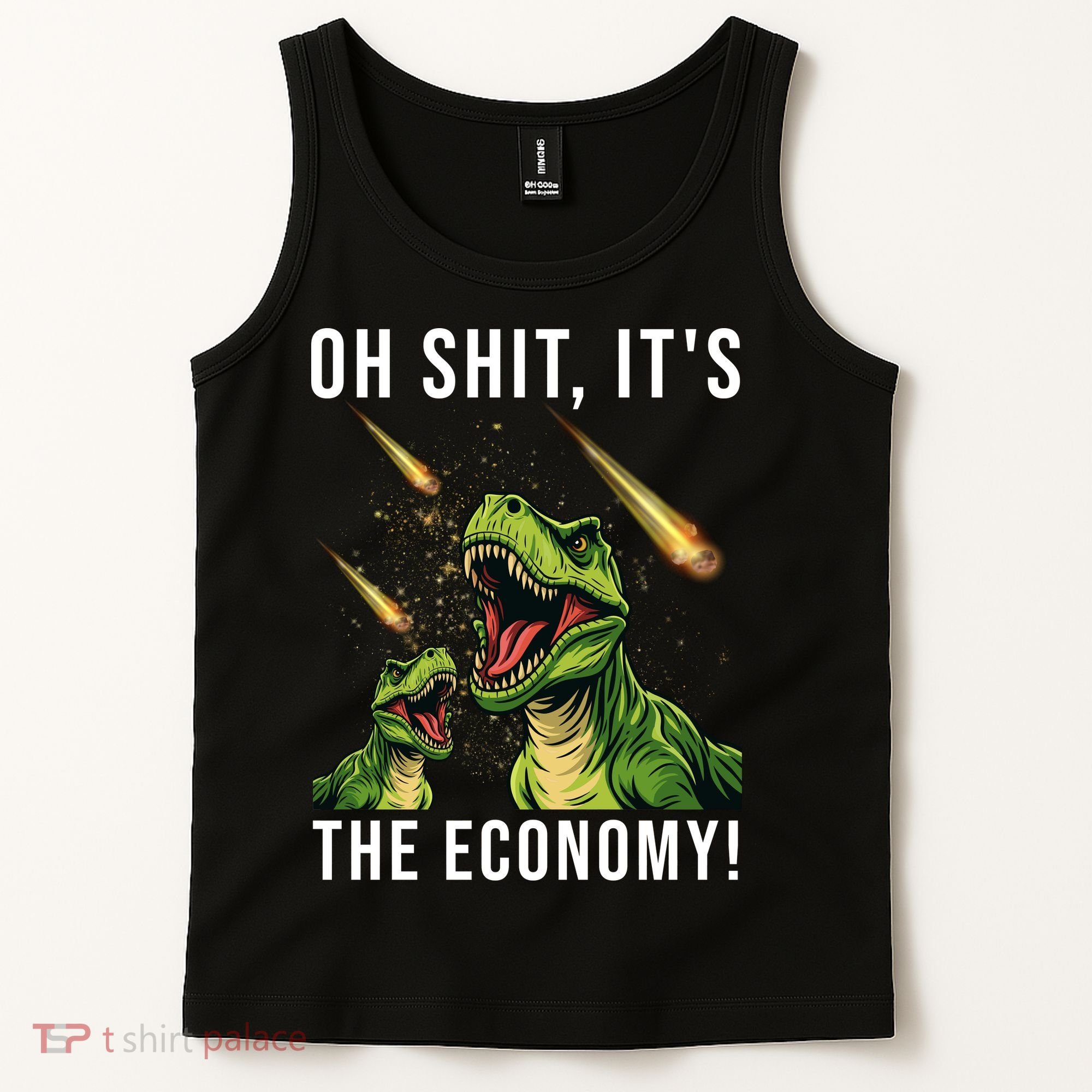 Oh Shit Its The Economy T-Rex Tank Top
