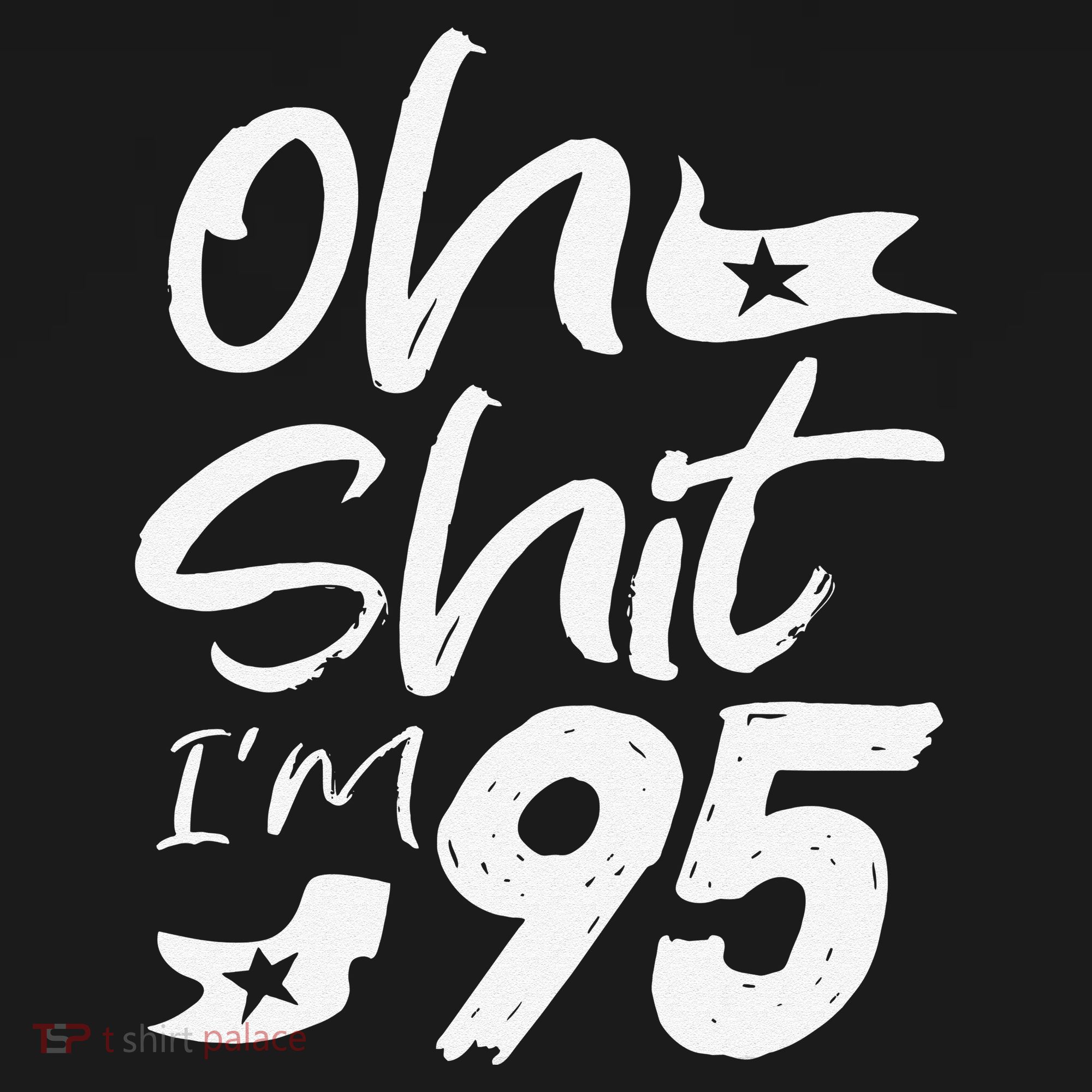 Oh Shit Im 95 Year Old Birthday 95th BDay Party Father Day Apron