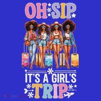 Oh Sip ItS A Girl Trip Button thumb 1