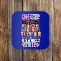 Oh Sip ItS A Girl Trip Coaster thumb 0