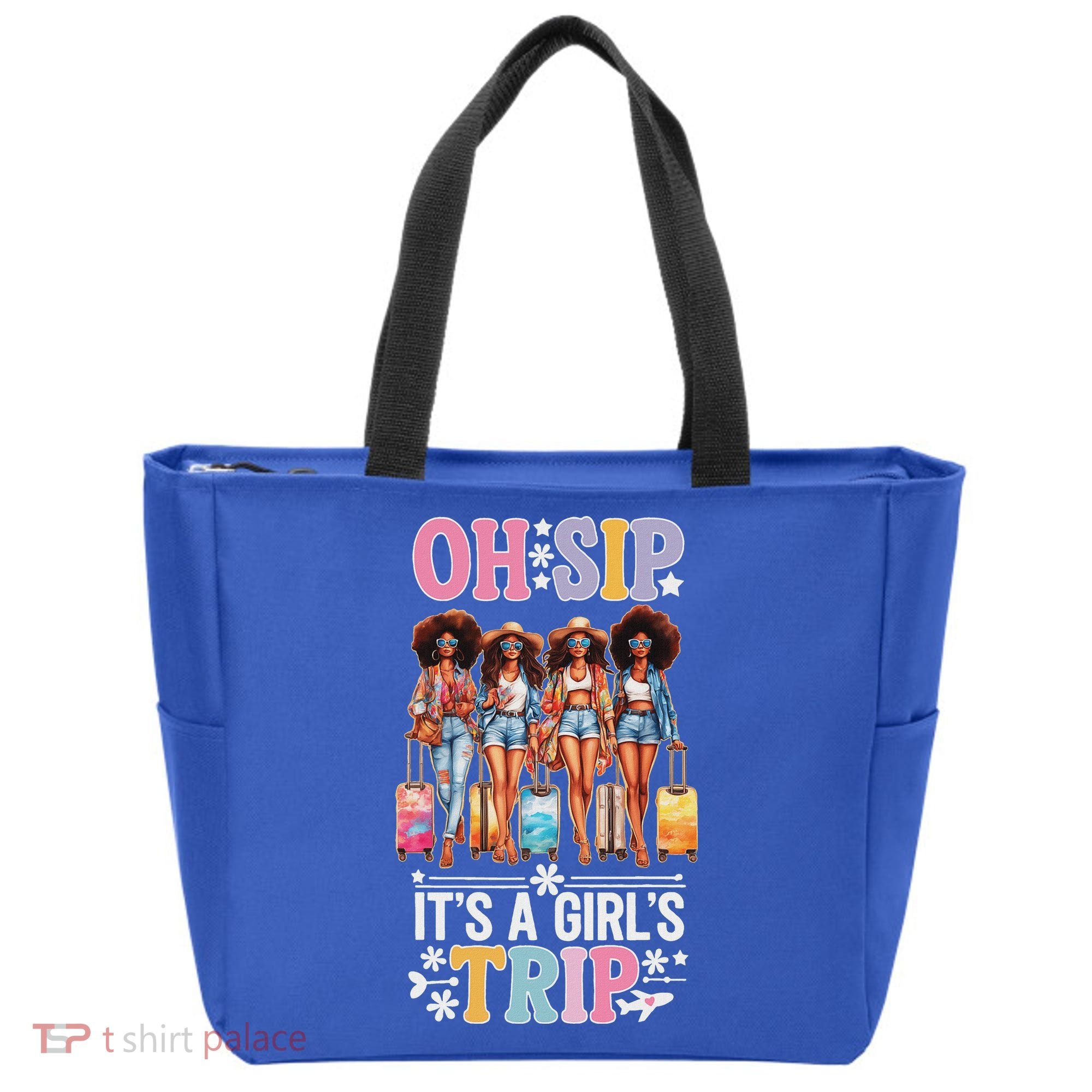 Oh Sip ItS A Girl Trip Tote Bag
