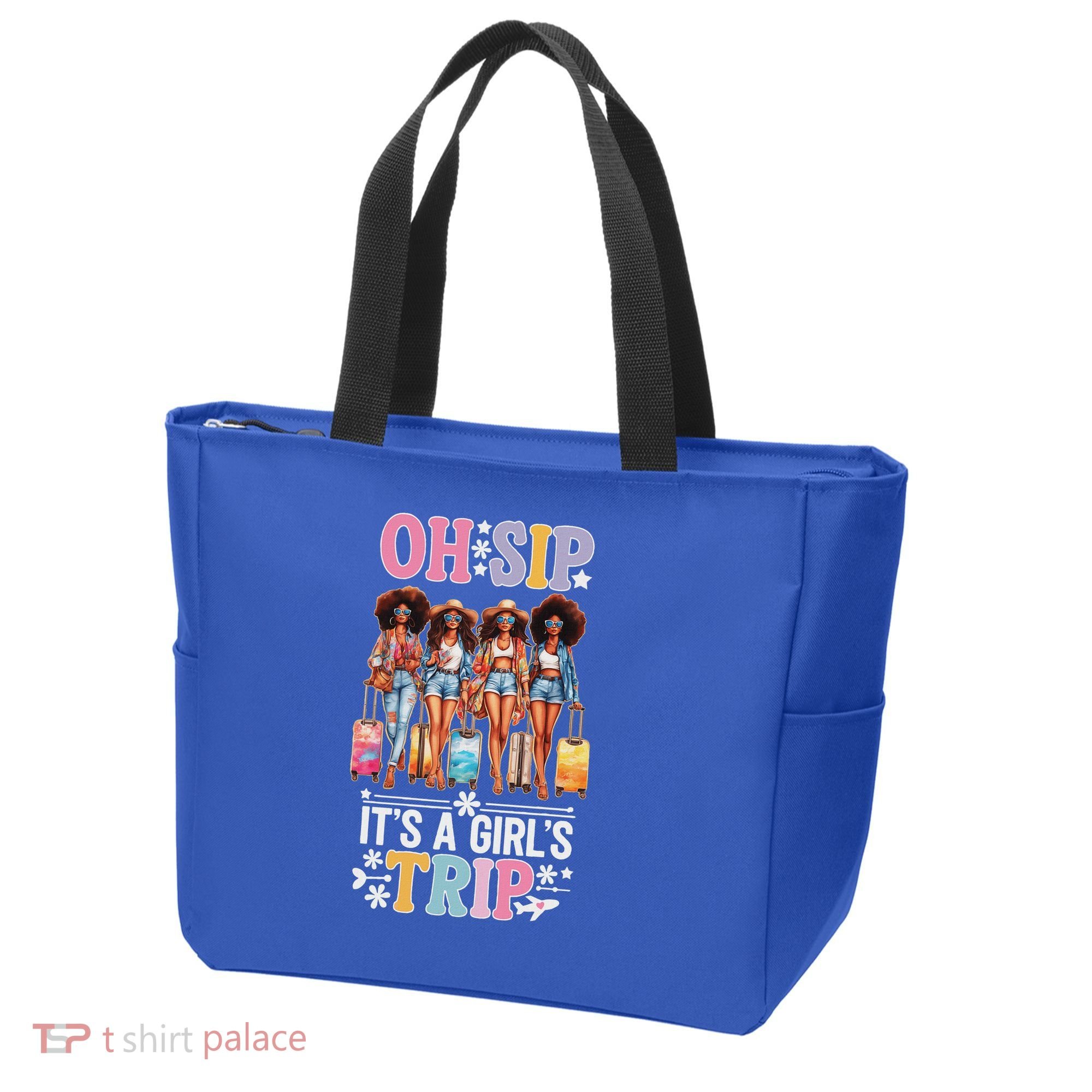 Oh Sip ItS A Girl Trip Tote Bag