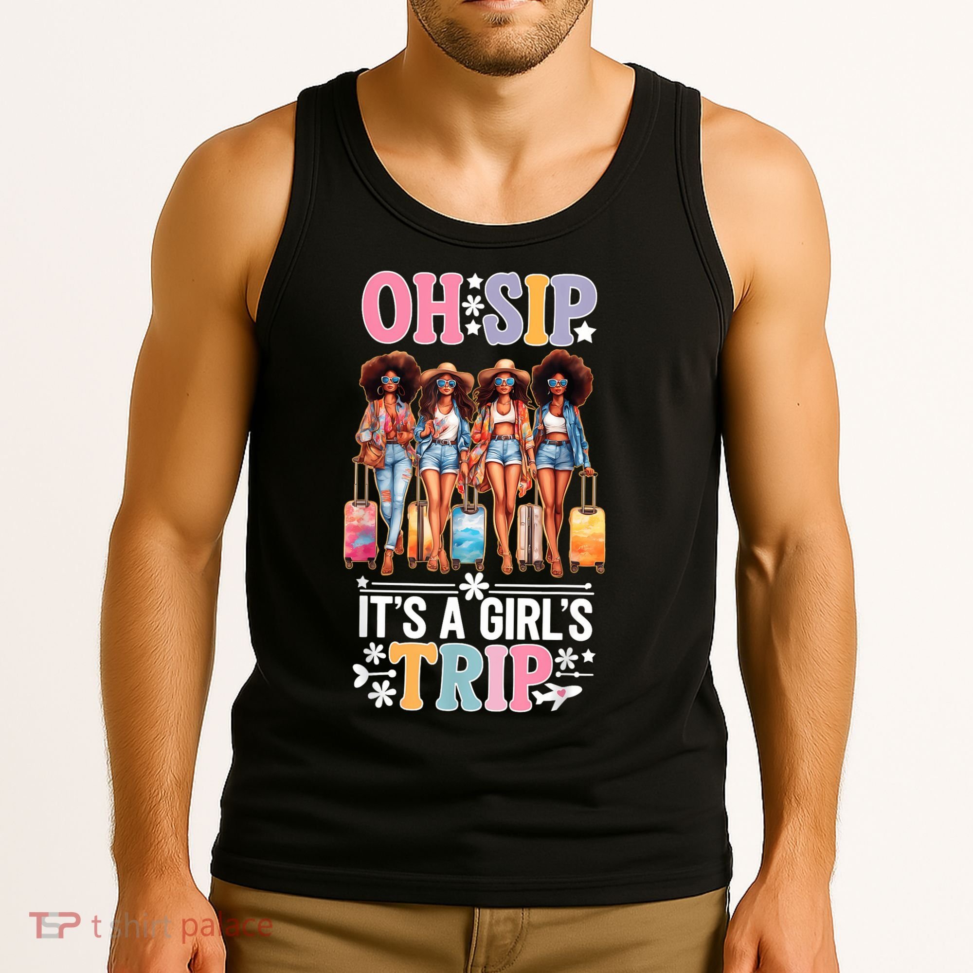 Oh Sip Its A Girl Trip Funny Party Black Women Queen Tank Top