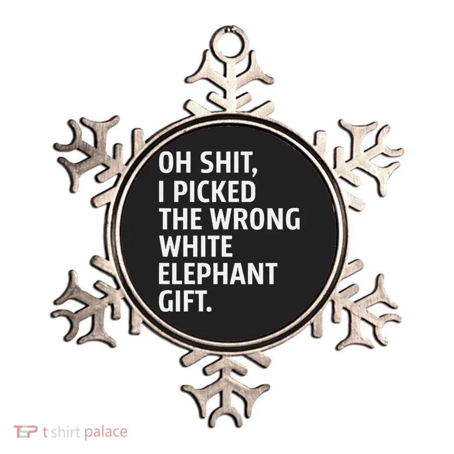 Oh Shit I Picked The Wrong White Elephant Gift Ornament