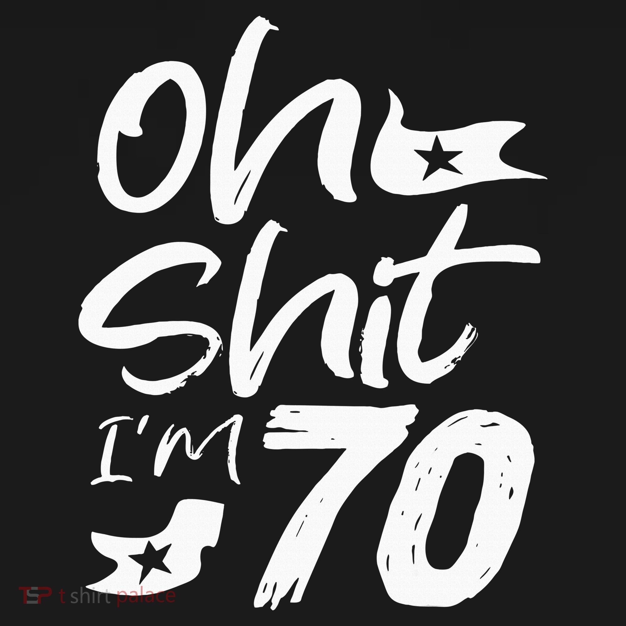 Oh Shit IM 70 Year Old Birthday 70th Bday Party Hoodie