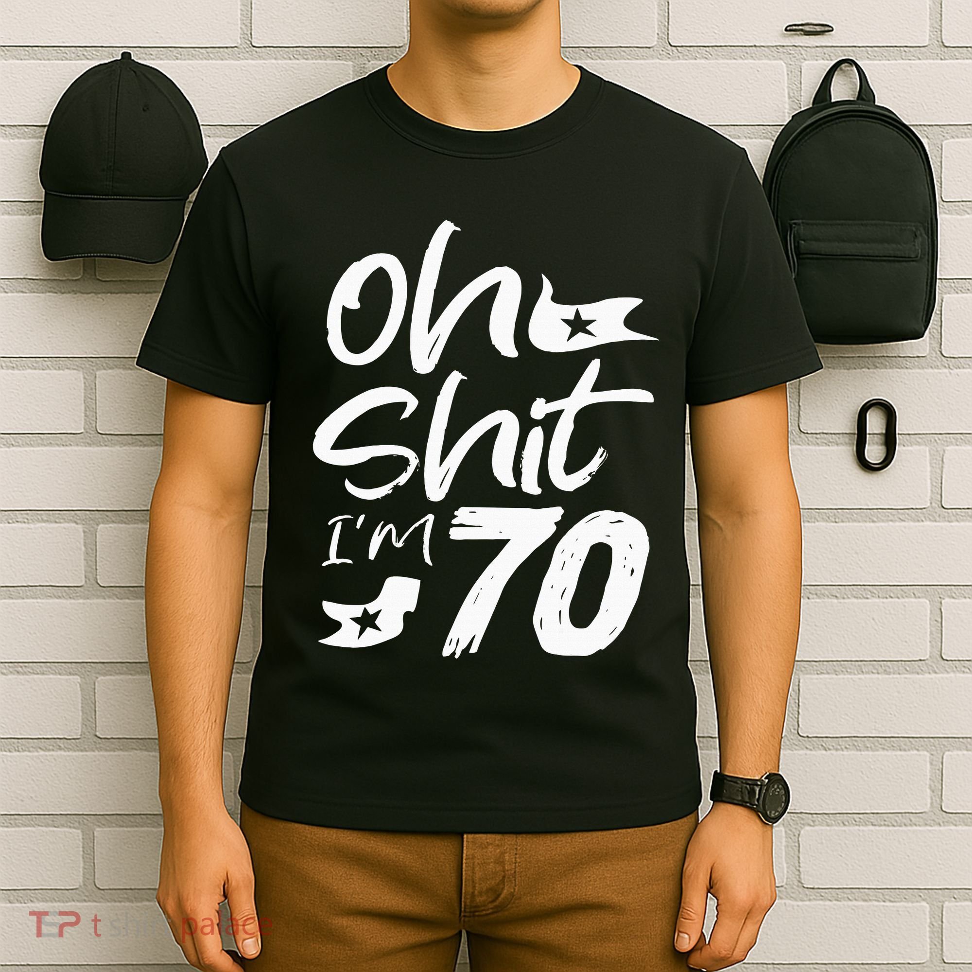 Oh Shit IM 70 Year Old Birthday 70th Bday Party T-Shirt