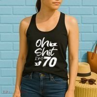 Oh Shit IM 70 Year Old Birthday 70th Bday Party Women's Tank Top thumb 2