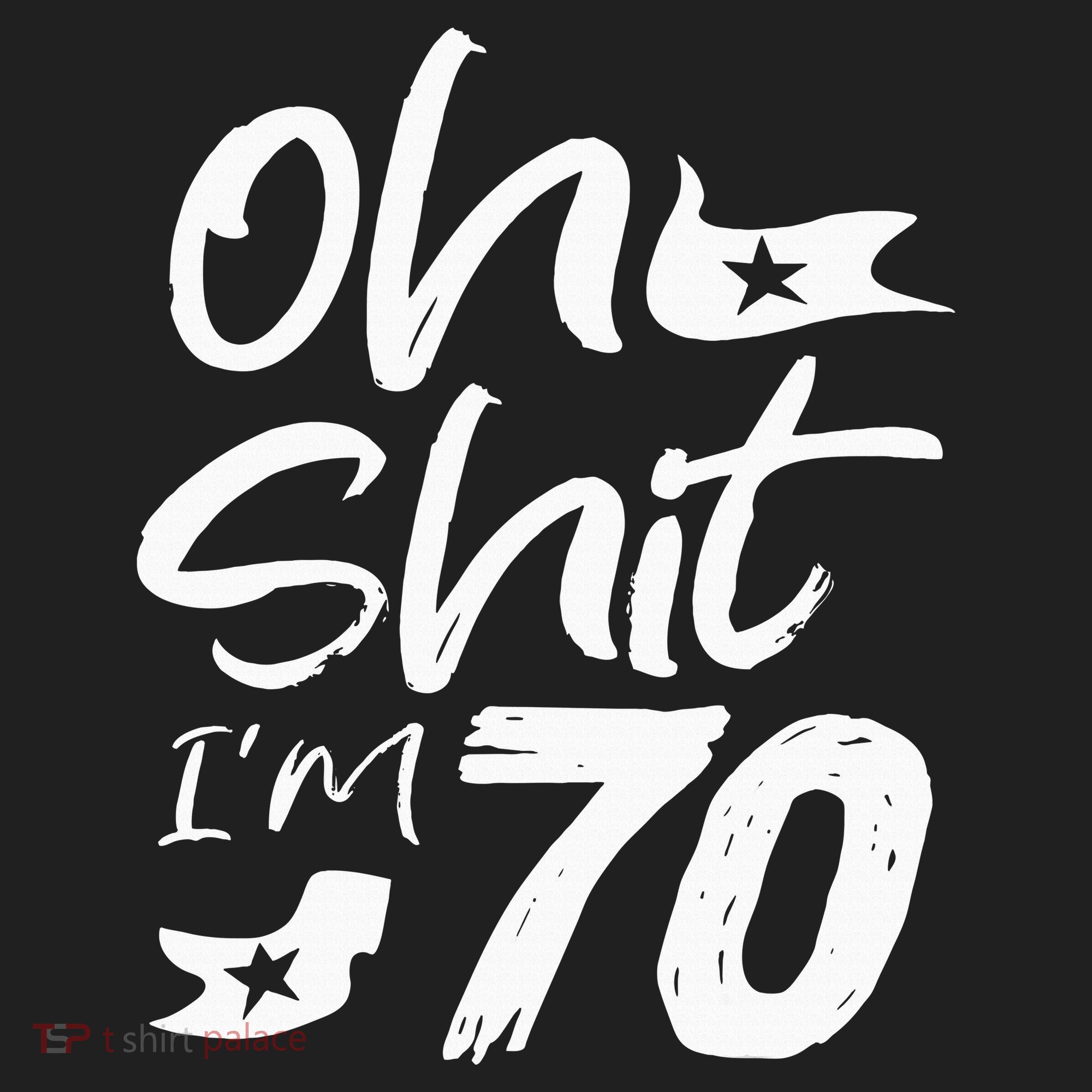 Oh Shit IM 70 Year Old Birthday 70th Bday Party Hat