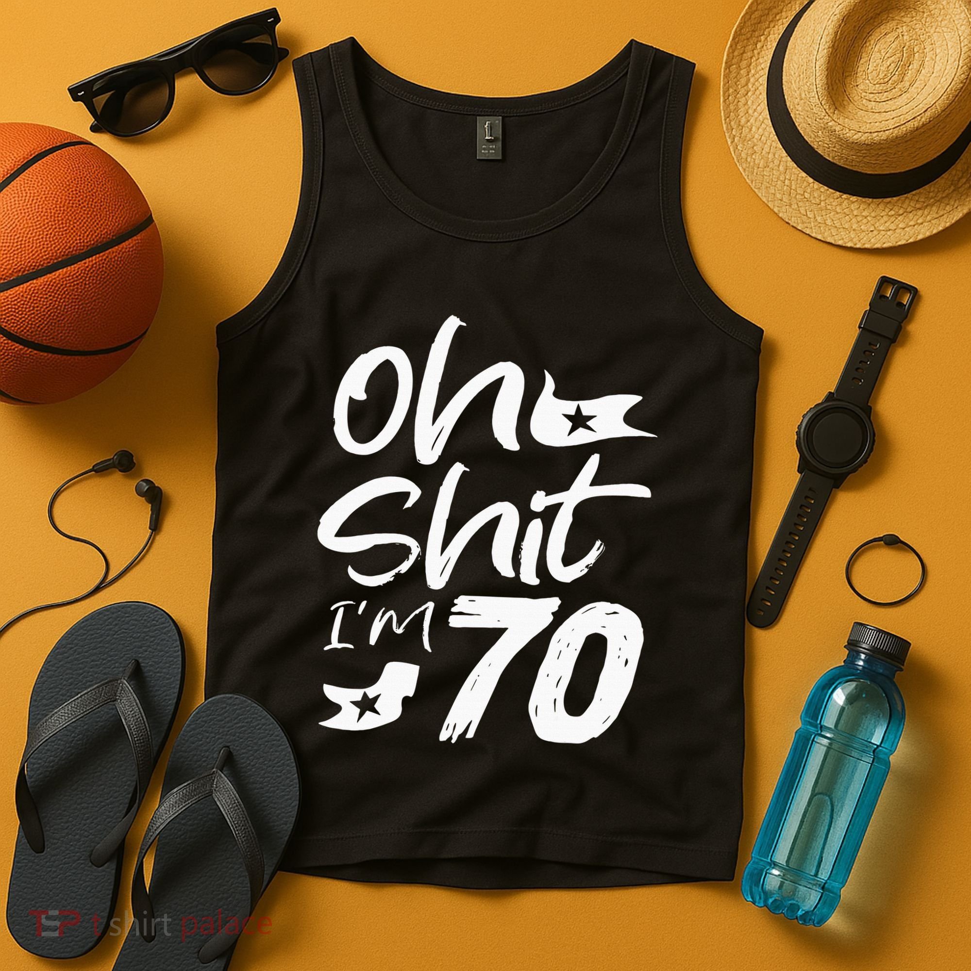 Oh Shit IM 70 Year Old Birthday 70th Bday Party Tank Top