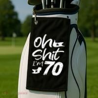 Oh Shit IM 70 Year Old Birthday 70th Bday Party Golf Towel thumb 2