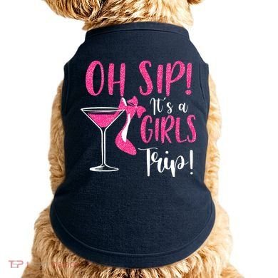 Oh Sip It's A Trip Fun Wine Party Hight Heel Doggie Tank