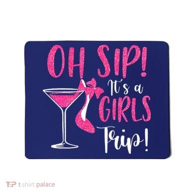 Oh Sip It's A Trip Fun Wine Party Hight Heel Mousepad