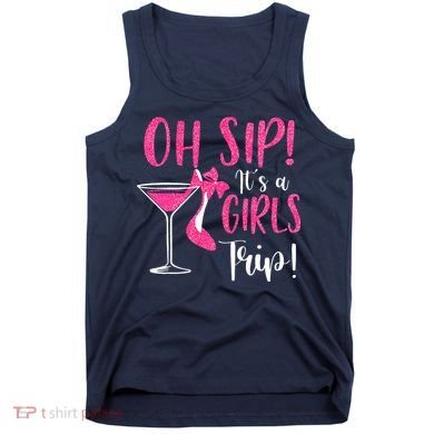 Oh Sip It's A Trip Fun Wine Party Hight Heel Tank Top