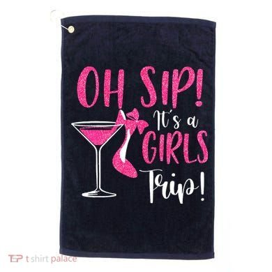 Oh Sip It's A Trip Fun Wine Party Hight Heel Golf Towel