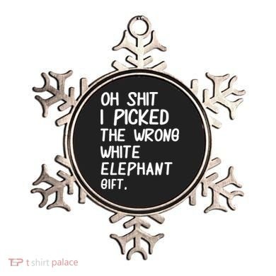 Oh Shit I Picked The Wrong White Elephant Gift Ornament
