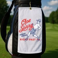 Ope Sorry Lemme Sneak Right Past Ya Golf Towel thumb 2