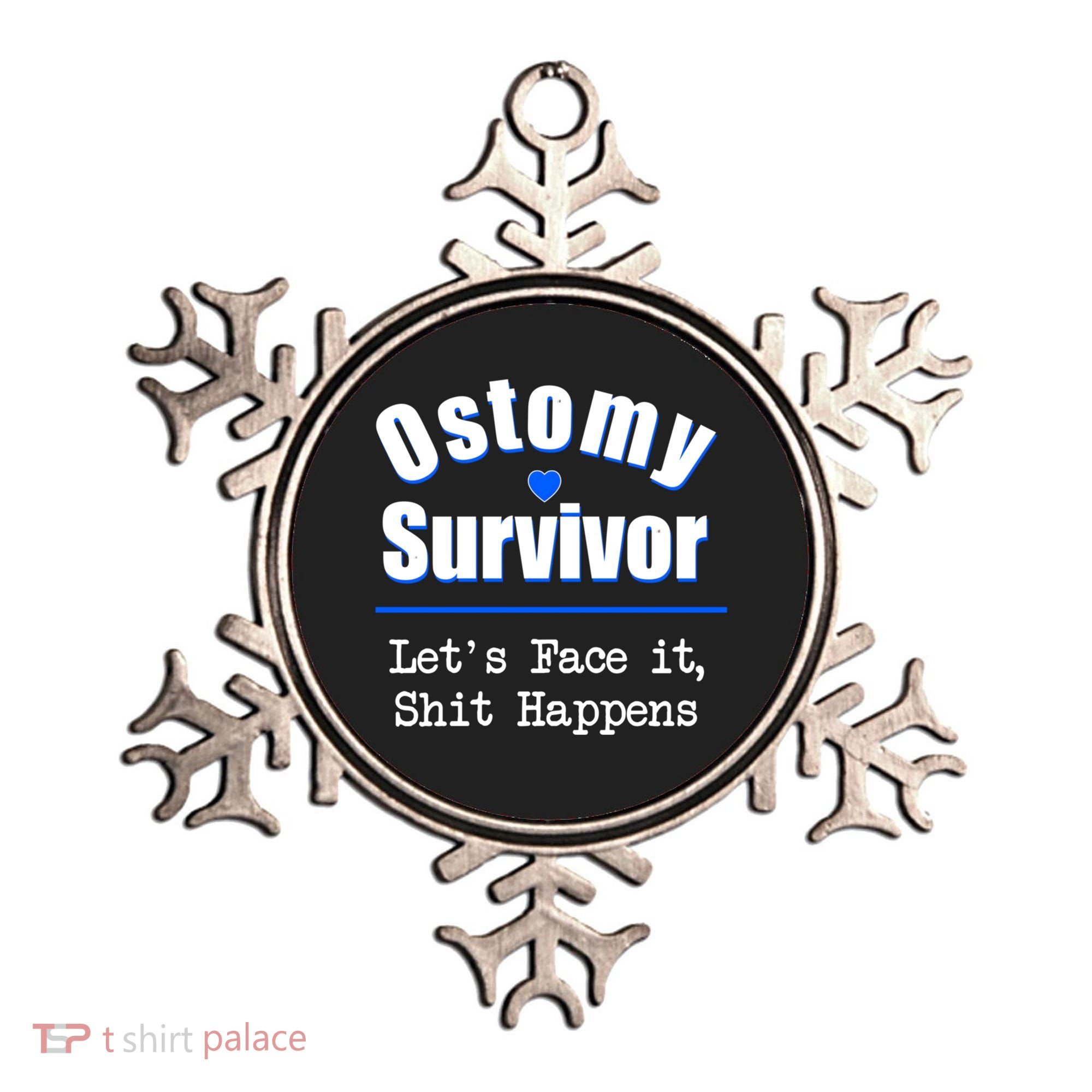 Ostomy Survivor Lets Face It Shit Happens Colon Cancer Great Gift Ornament