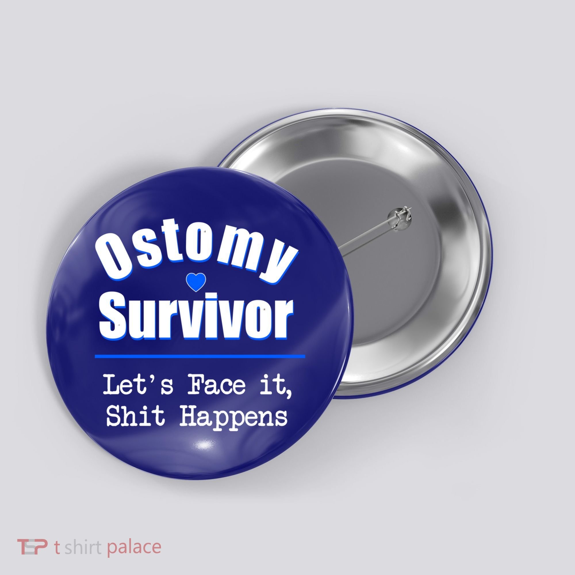 Ostomy Survivor Lets Face It Shit Happens Colon Cancer Great Gift Button