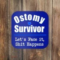 Ostomy Survivor Lets Face It Shit Happens Colon Cancer Great Gift Coaster thumb 0