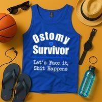 Ostomy Survivor Lets Face It Shit Happens Colon Cancer Great Gift Tank Top thumb 4