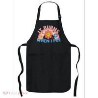 Oddly Specific Meme It Burns When I Pee Inappropriate Adult Apron thumb 0