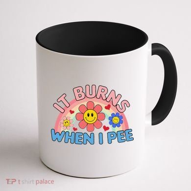 Oddly Specific Meme It Burns When I Pee Inappropriate Adult Coffee Mug back