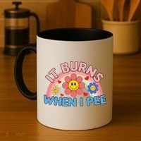 Oddly Specific Meme It Burns When I Pee Inappropriate Adult Coffee Mug thumb 4