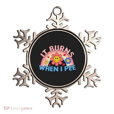 Oddly Specific Meme It Burns When I Pee Inappropriate Adult Ornament