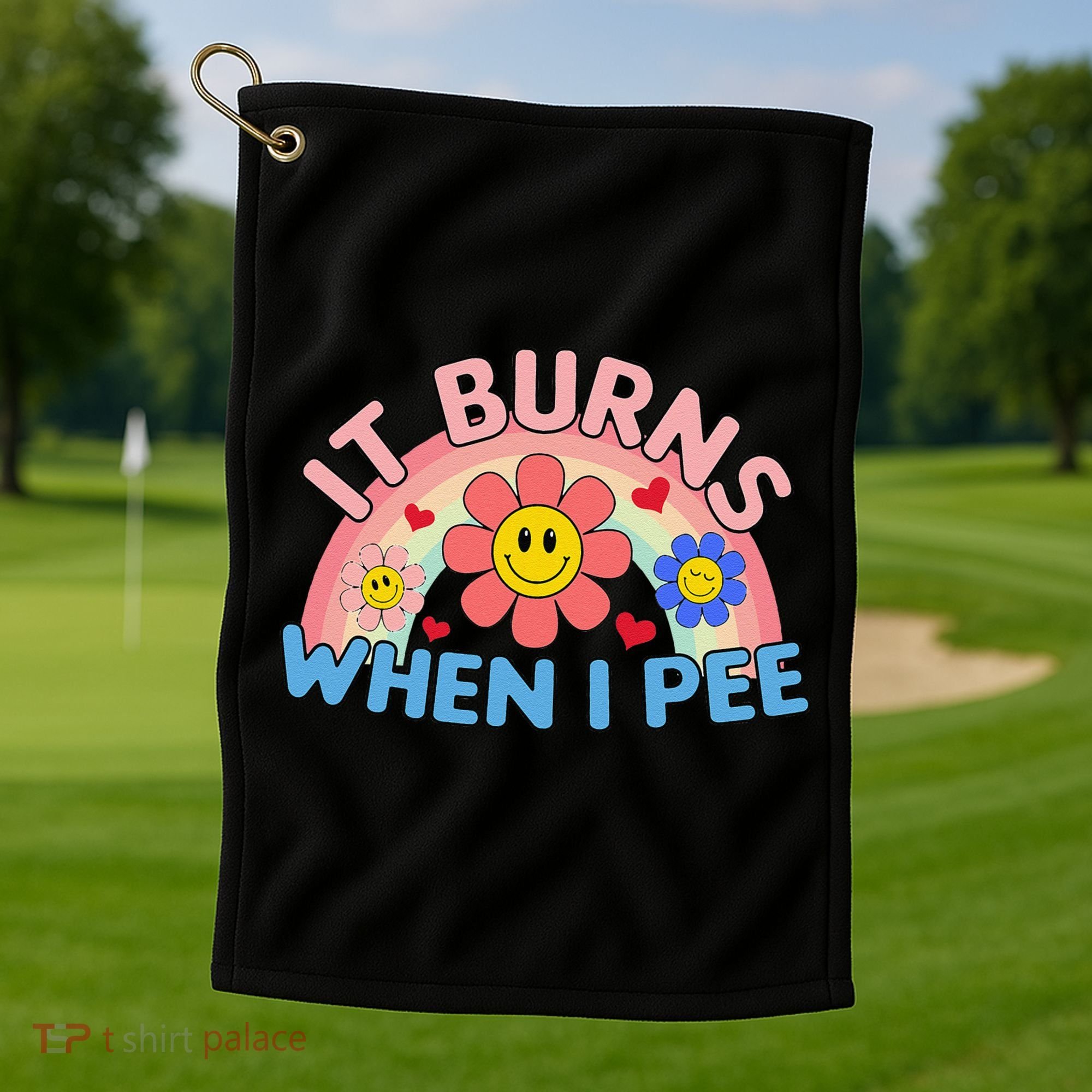 Oddly Specific Meme It Burns When I Pee Inappropriate Adult Golf Towel