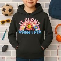Oddly Specific Meme It Burns When I Pee Inappropriate Adult Kids Hoodie thumb 2