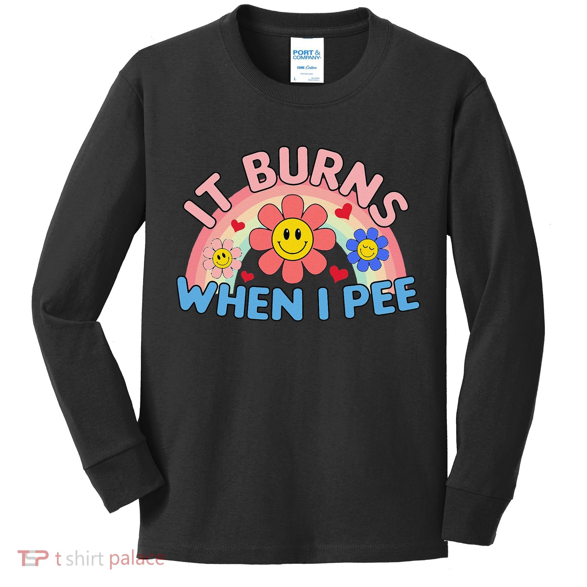 Oddly Specific Meme It Burns When I Pee Inappropriate Adult Kids Long Sleeve Shirt