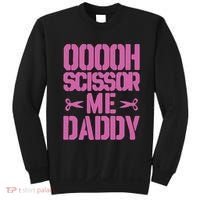 Ooooh Scissor Me Daddy Sweatshirt thumb 0