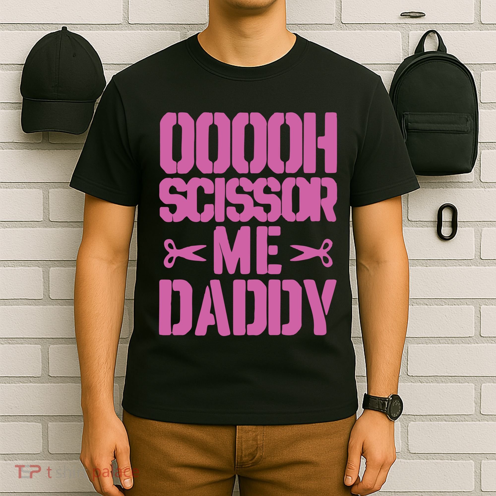 Ooooh Scissor Me Daddy T-Shirt