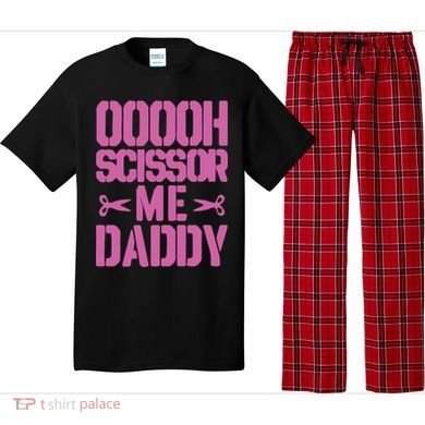 Ooooh Scissor Me Daddy Pajama Set